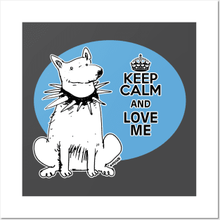 keep calm and love me Posters and Art